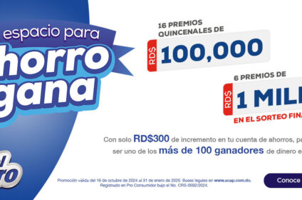 La Casa del Ahorro 2024-2025 (La Asociación Cibao de Ahorros y Préstamos) Banner 2